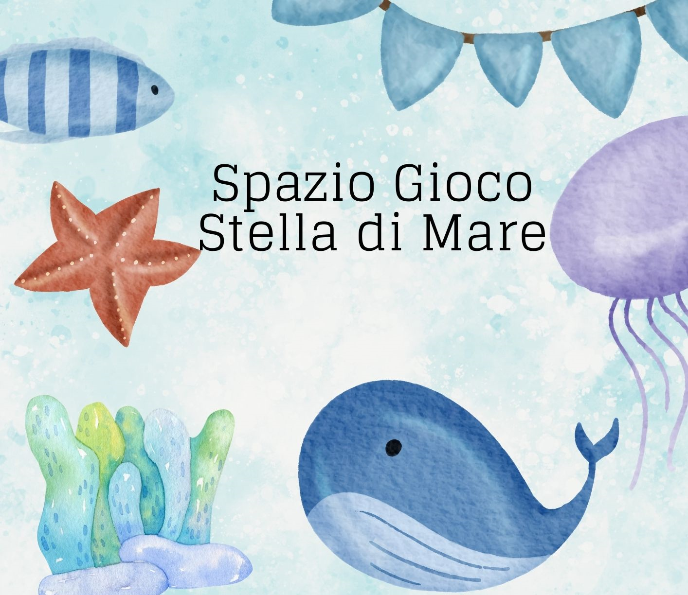 Iscrizioni A.S. 2024/2025 - Spazio Gioco “Stella Di Mare"